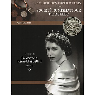 Recueil des publications de la S.N.Q. En mémoire de Sa Majesté Reine Elizabeth II